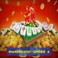 manchester united x tottenham ao vivo multi canais